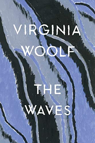 <em>The Waves</em> by Virginia Woolf